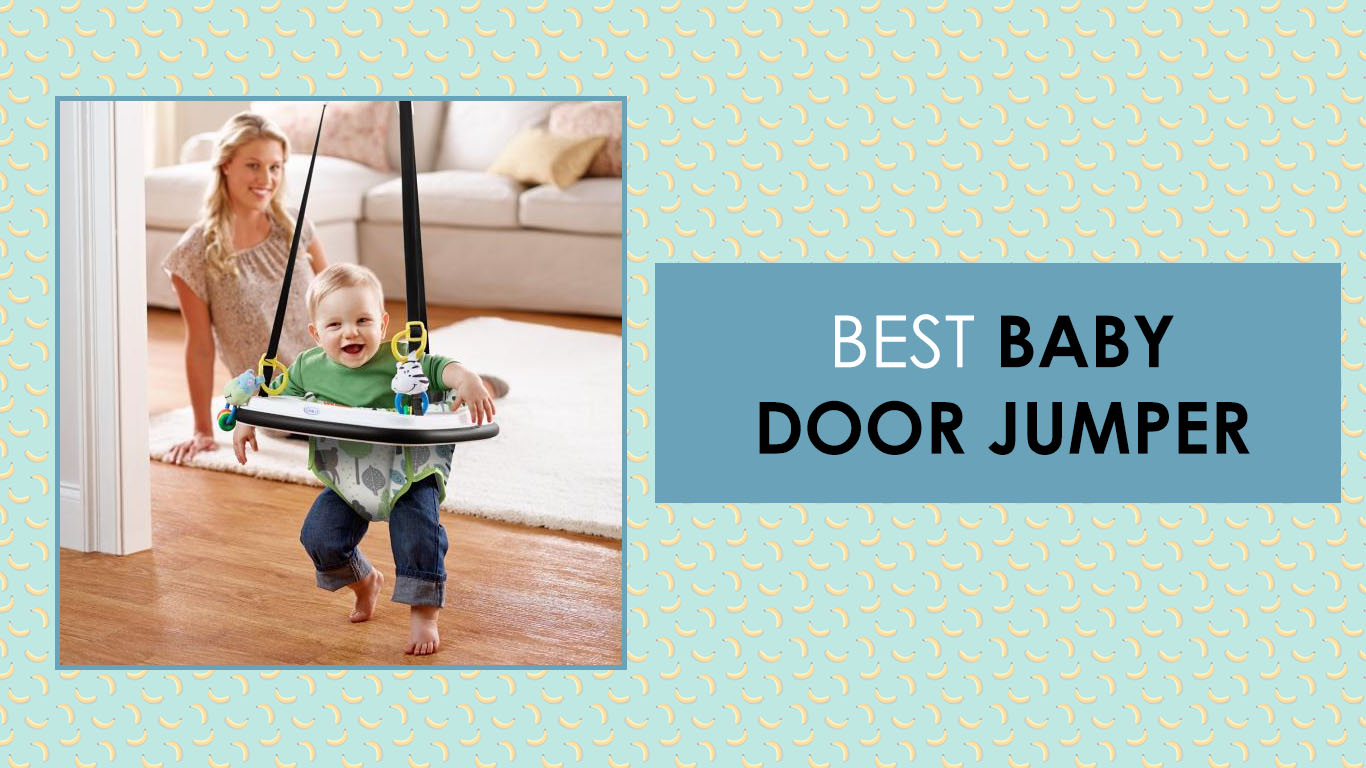 Best Baby Jumpers In 2020 Updated Review