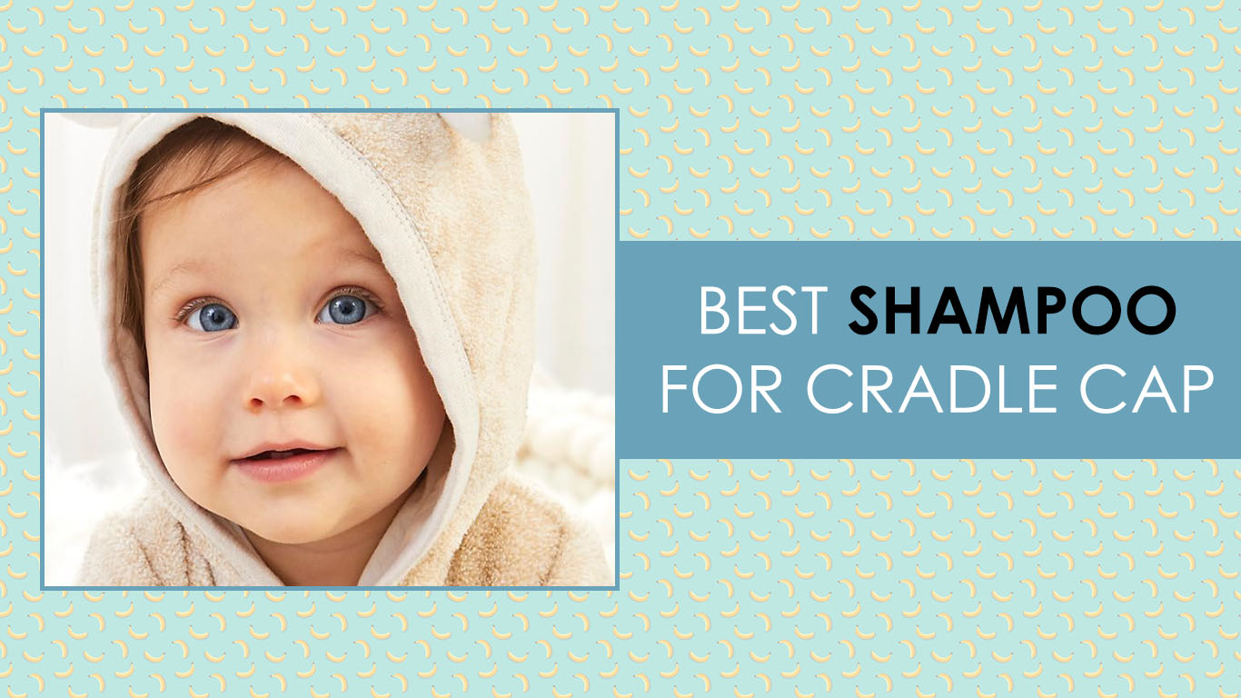best shampoo for cradle cap baby